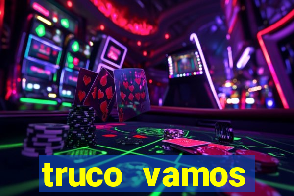 truco vamos torneios online